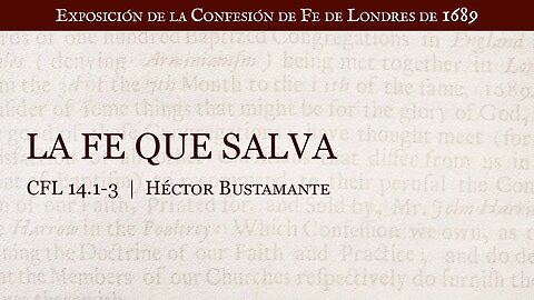 La fe que salva - Héctor Bustamante