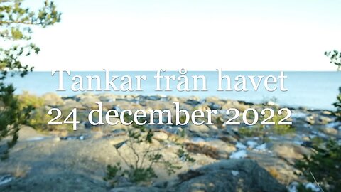 Tankar från havet 24 december 2022