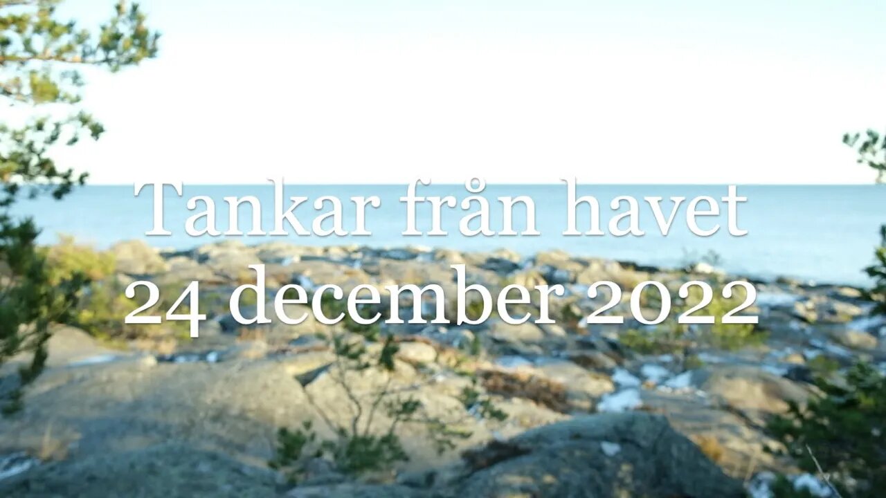 Tankar från havet 24 december 2022