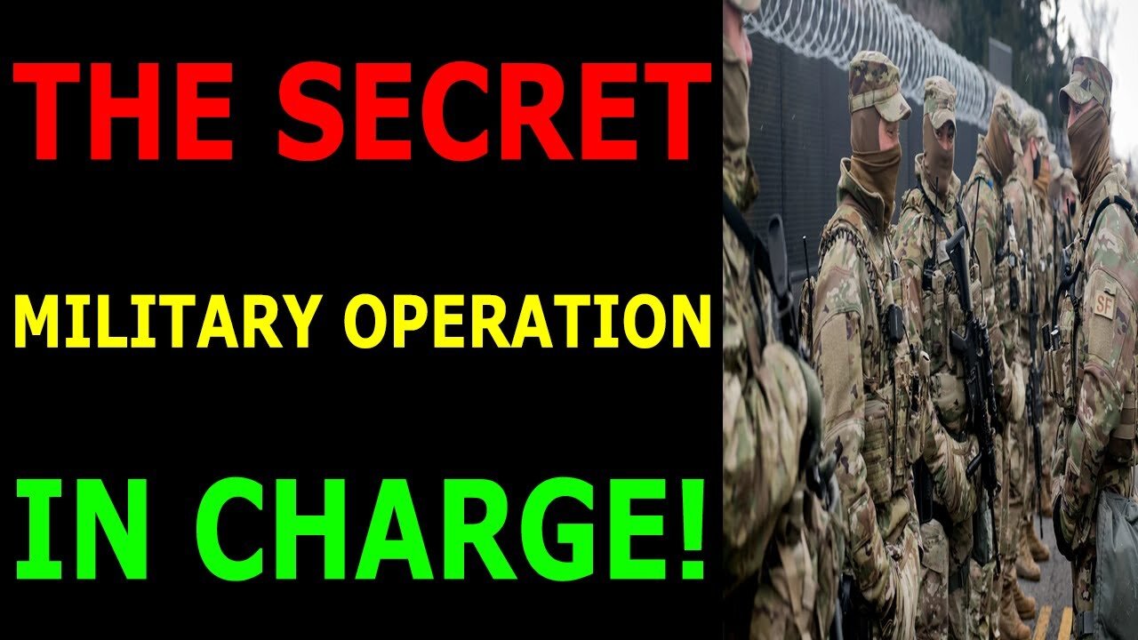 THE SECRET MILITARY OPERATION IN CHARGE - TRUMP NEWS