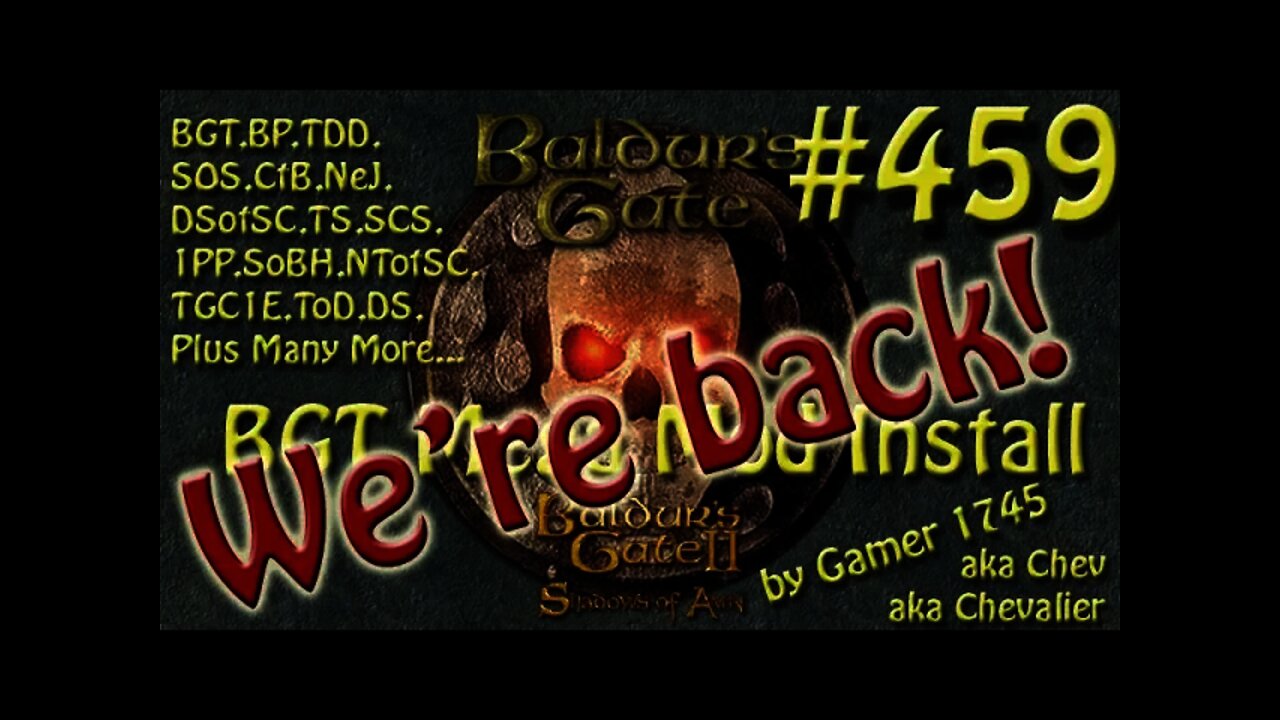 Let's Play Baldur's Gate Trilogy Mega Mod Part 459 We're Back for more Adventures!