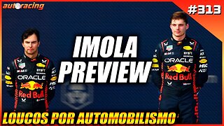 GP DA EMILIA ROMAGNA IMOLA PREVIEW | Loucos por Automobilismo 313 |F