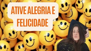 Ative alegria e felicidade