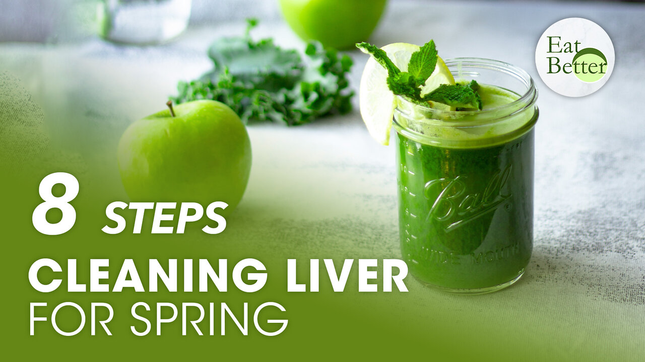 8 Steps to Cleanse Your Liver for Spring | Eat Better | Trailer