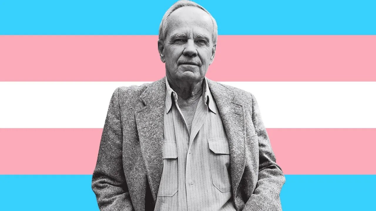 Cormac McCarthy on TRANSGENDERISM