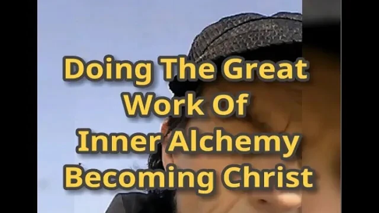 Morning Musings # 579 - Doing The Great Work And Becoming Christ. An Inward Alchemy