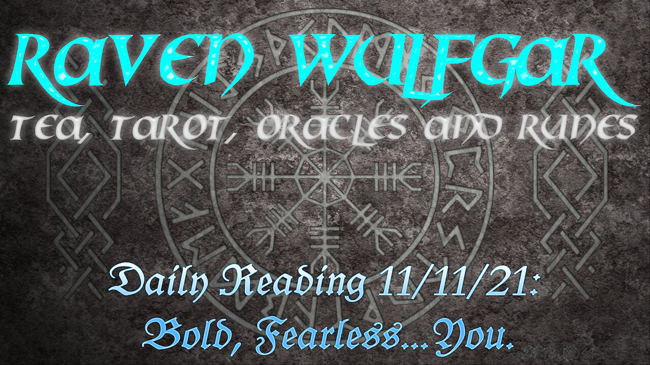 Daily Reading 11/11/21: The Bold And Fearless You