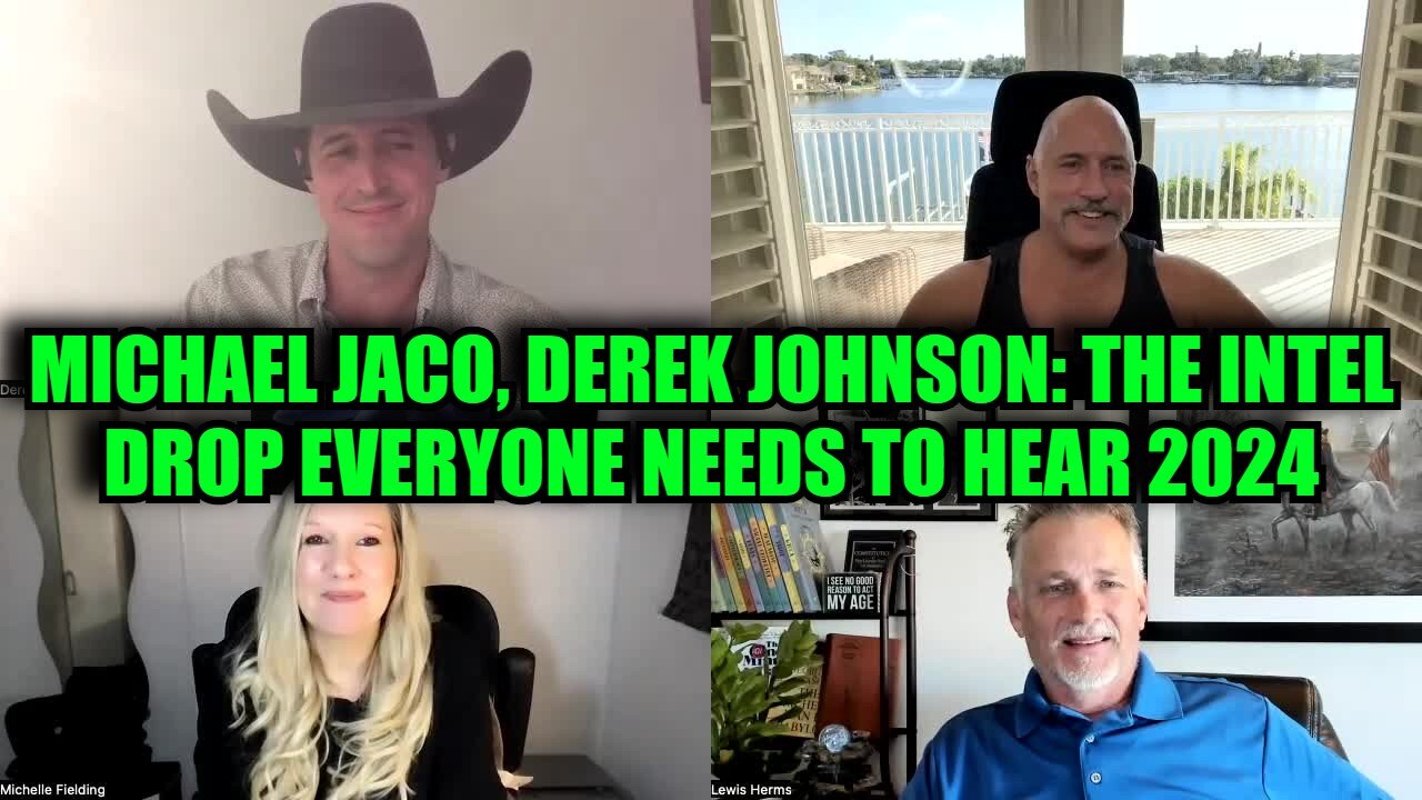 Michael Jaco, Derek Johnson, Lewis Herms & Michelle Fielding: The Intel Drop Everyone Needs to Hear 2024