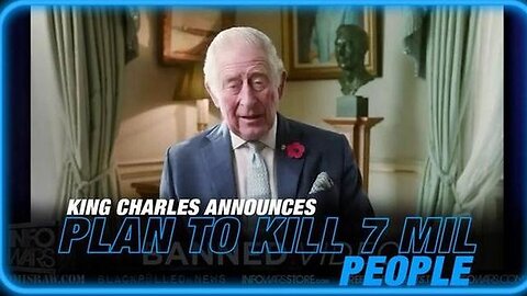 King Charles Announces Plan To Kill 7 Million People