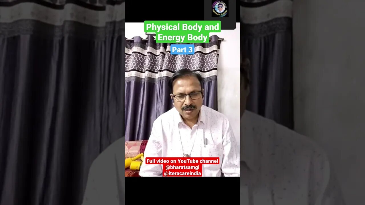 Physical Body and Energy Body | Part 3 #shorts #reels #bharatsamgi #iteracare #iteracareindia