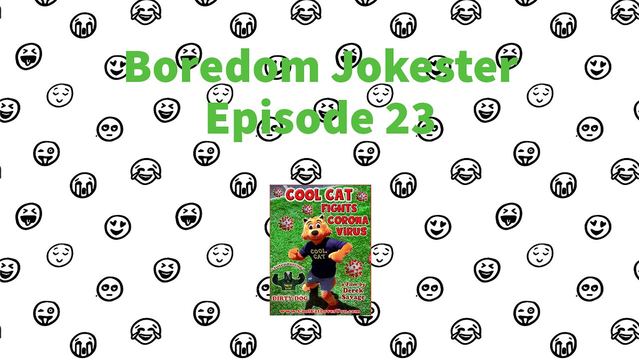 Boredom Jokester - Episode 23 - Cool Cat Fights Coronavirus - Post COVID-19 Episode