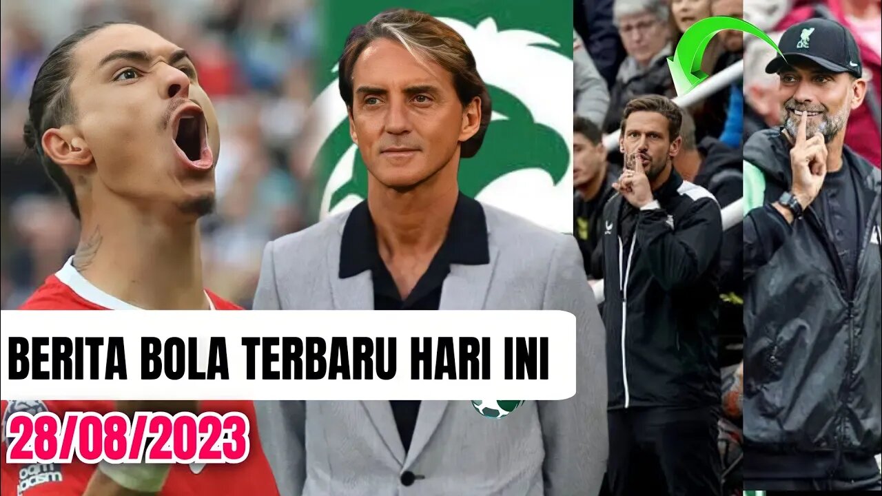 Mancini Latih Arab Saudi,Nunez Marah Besar, Balasan Kloop Untuk Jason Tindall,Berita Bola Terbaru,