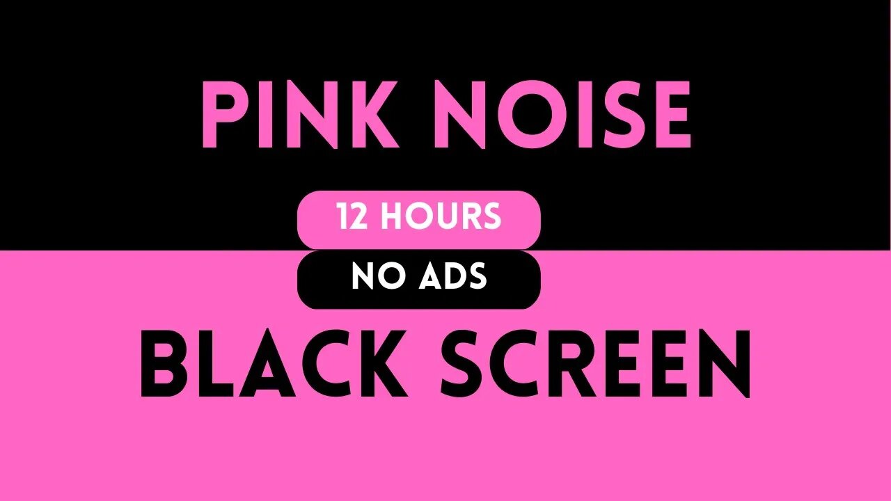 PINK Noise | BLACK Screen | 🌸⬛ | Relaxation, Study & Sleep | 12 hours | No ads