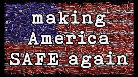 making America SAFE again
