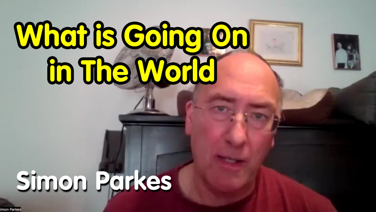 New Simon Parkes - Diving Deep Into What is Going On in The World!