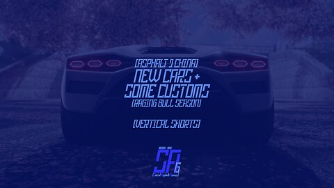 [Asphalt 9 China (A9C/C9/狂野飙车9)] New Cars + Custom | Update Preview | Raging Bull Season (Shorts)