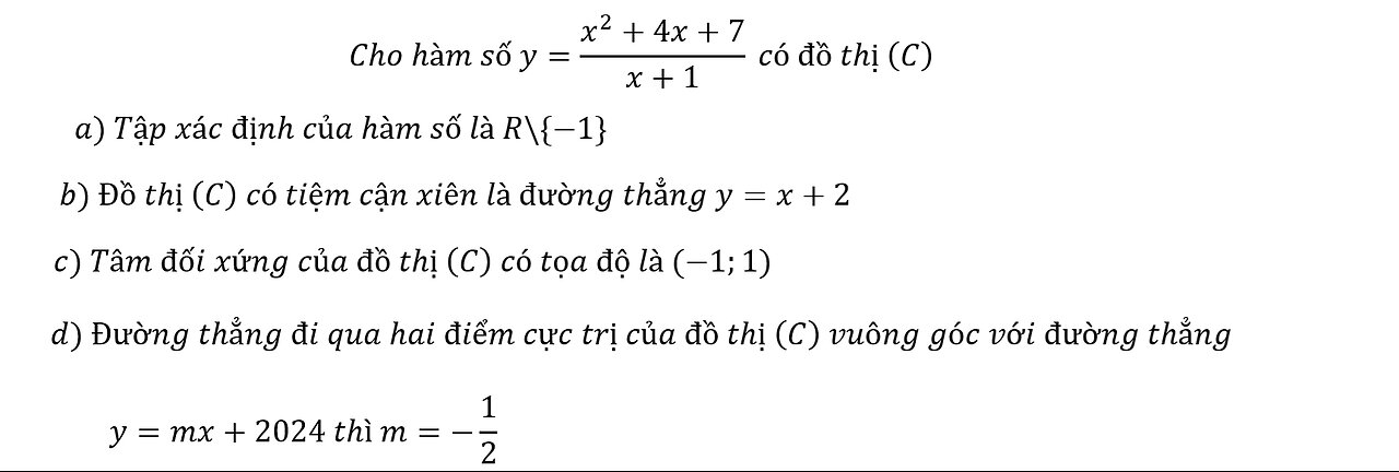 Toán 12: Cho hàm số y=(x^2+4x+7)/(x+1) có đồ thị (C) - Tiệm cận xiên - Đúng/sai