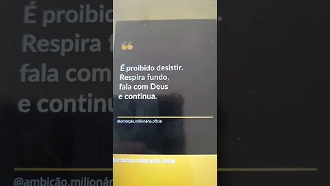 É proibido desistir