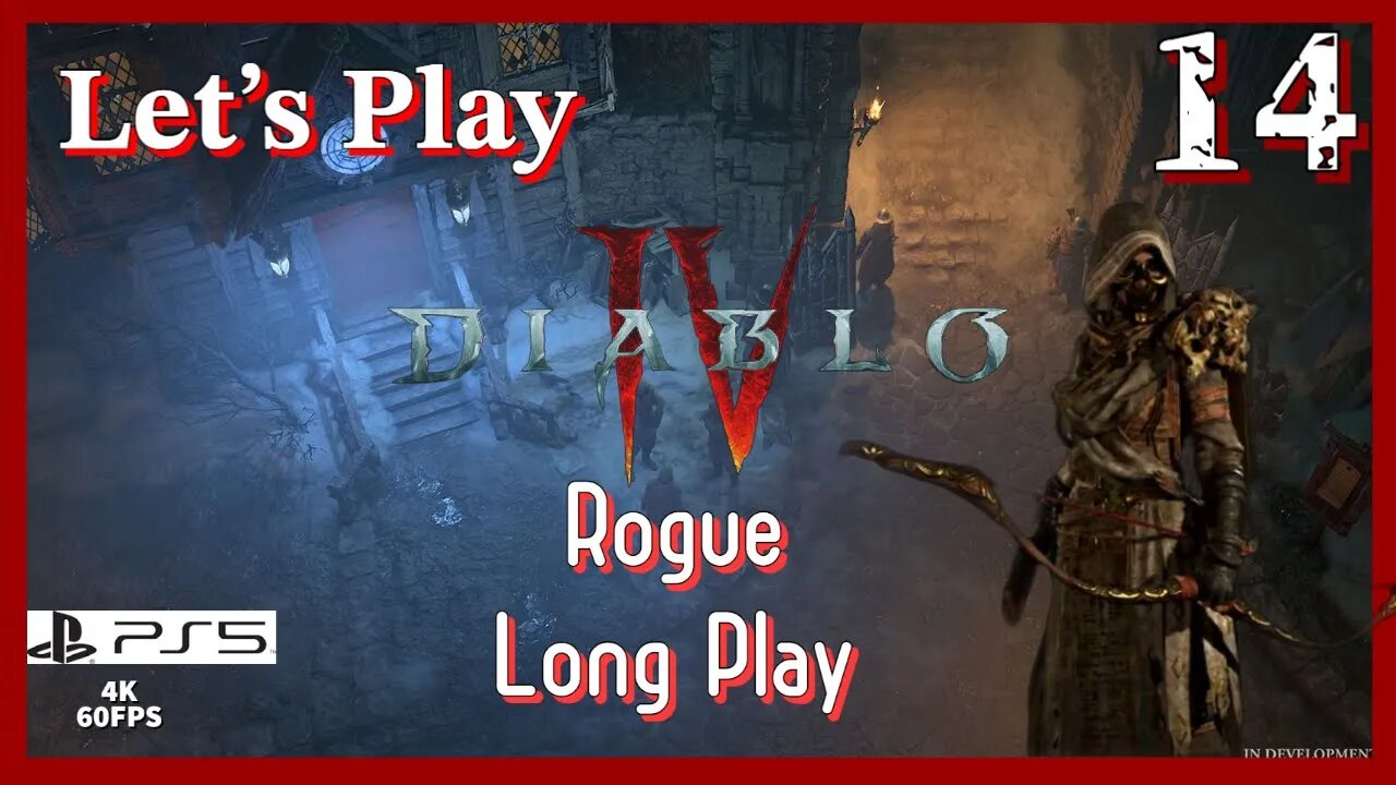 Lets Play Diablo IV: Rogue (PS5 4K Long Play) - Episode 14