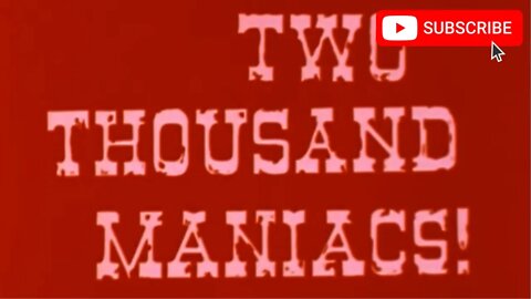 TWO THOUSAND MANIACS (1964) Trailer [#twothousandmaniacs #twothousandmaniacstrailer]