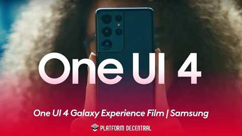 One UI 4 Galaxy Experience Film Samsung