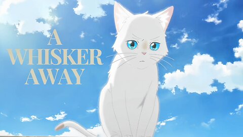 NETFLIX SEARIS A WHISKER AWAY