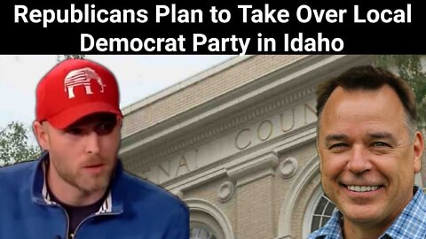 Vincent James || Republicans Plan to Take Over Local Democrat Party in Idaho