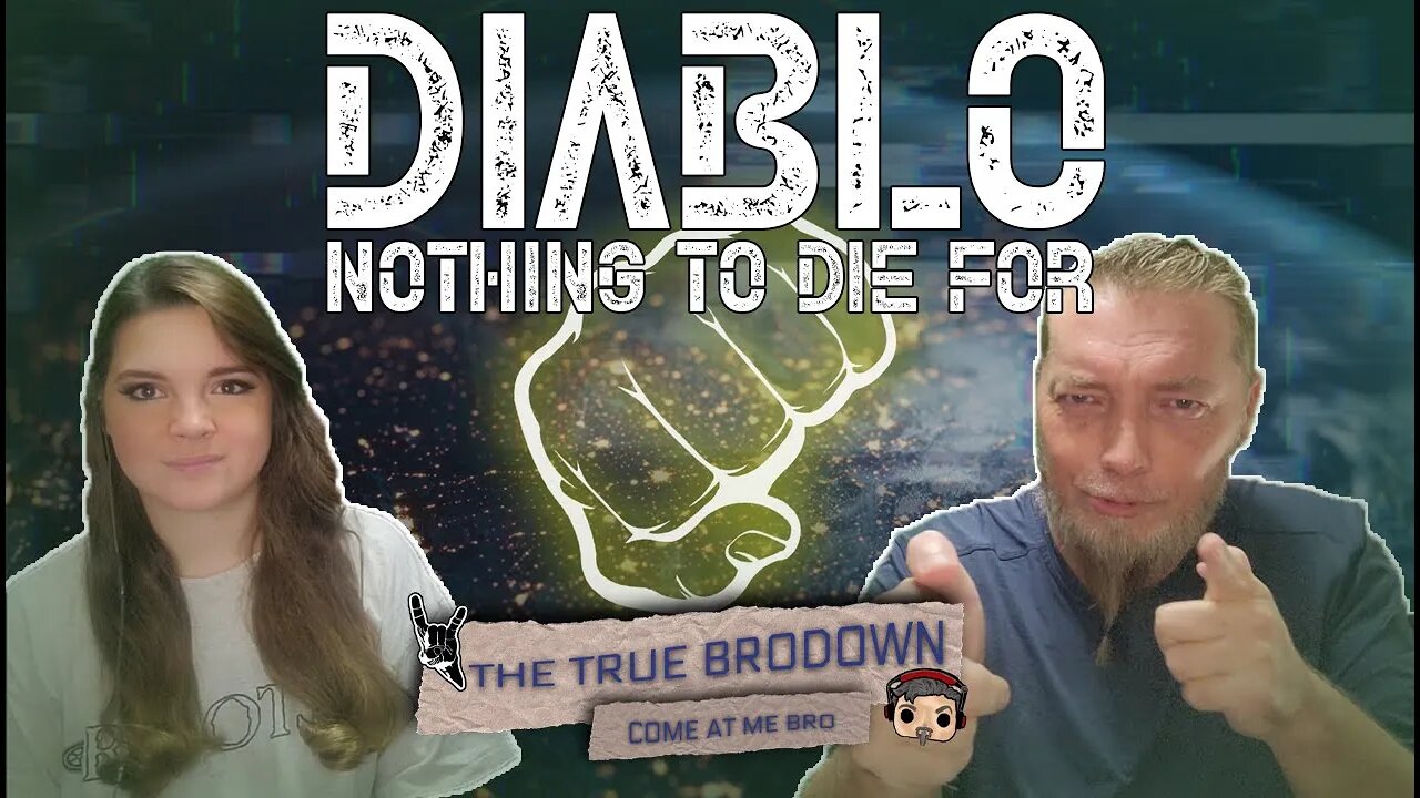 BRODOWN REACTS | DIABLO - NOTHING TO DIE FOR