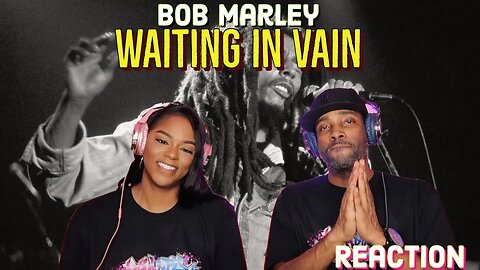 First Time Hearing Bob Marley - “Waiting in Vain” Reaction | Asia and BJ