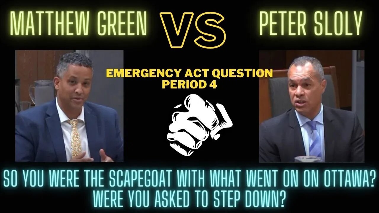 Emergency Measures Act were you asked to step down? Matthew Green VS ex Police Chief Peter Sloly