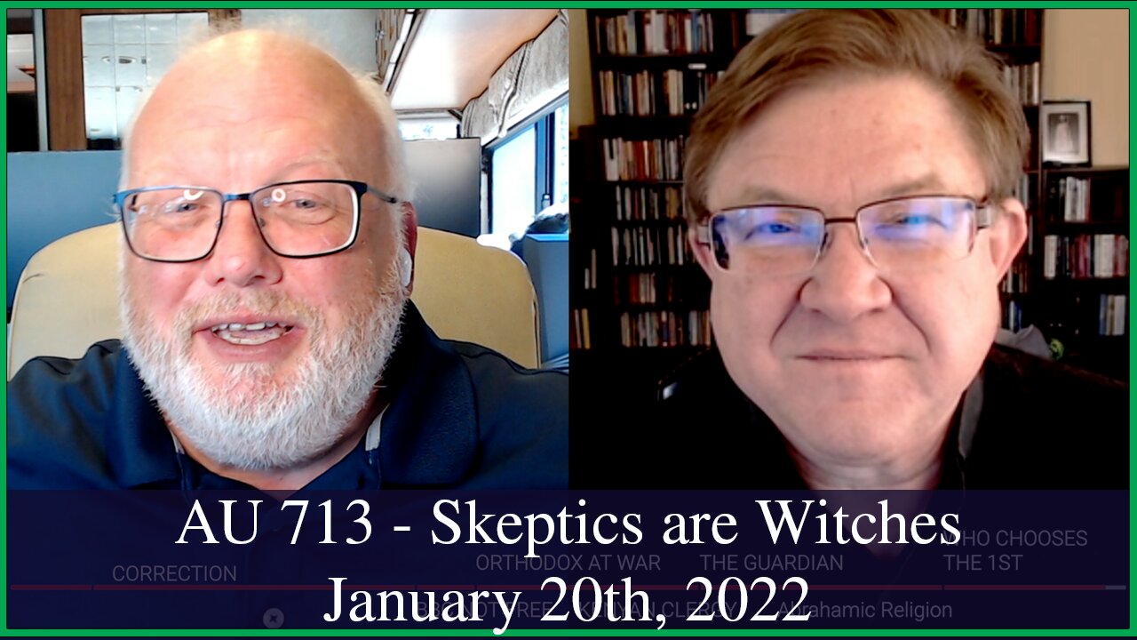 Anglican Unscripted 713 - Skeptics are Witches