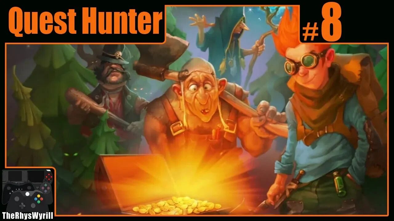 Quest Hunter Playthrough | Part 8