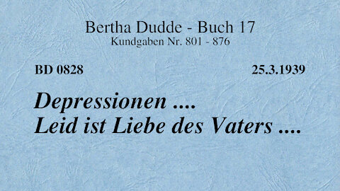 BD 0828 - DEPRESSIONEN .... LEID IST LIEBE DES VATERS ....