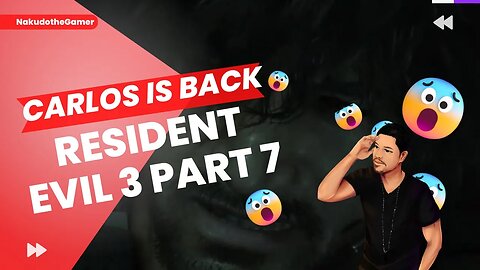 Resident Evil 3 Part 7 Carlos is Back