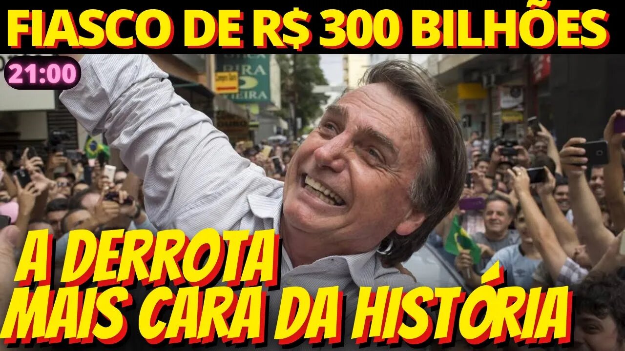 21h Fracasso de Bolsonaro nas urnas vai custar R$ 300 billhões - e você vai pagar