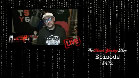 The Shawn Yankey Show Episode 472