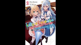 The Magical Revolution of the Reincarnated Princess and the Genius Young Lady Vol. 2