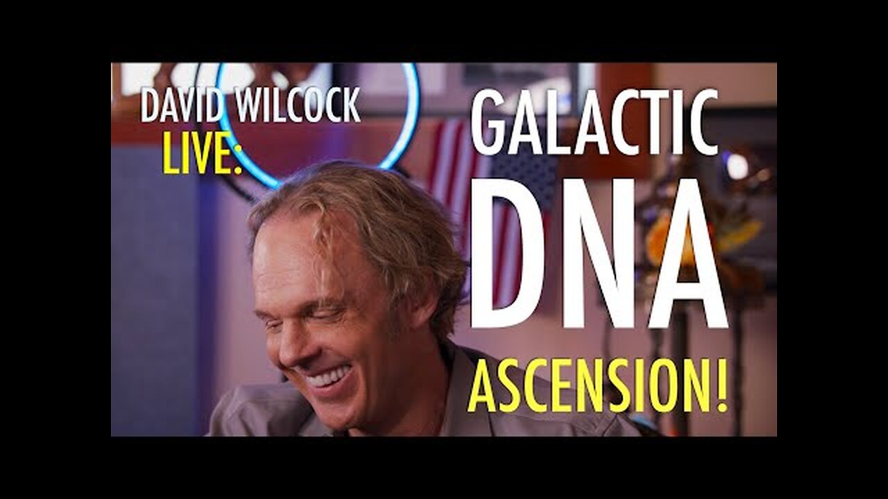 David Wilcock LIVE: Galactic DNA Ascension!