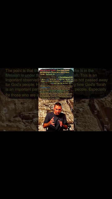 Bits of Torah Truths - Paul Kept Torah Ministering to Those Who didn't Have Torah - Episode 90
