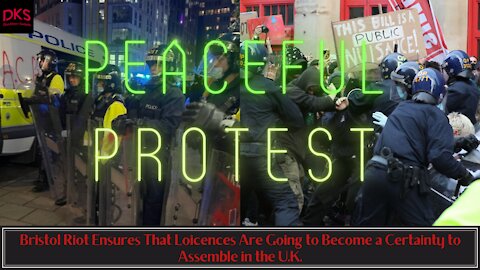 Bristol Riot Ensures That 'Loicences' Are Going to Become a Certainty to Assemble in the U.K.