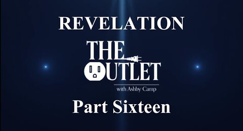 Revelation part 16