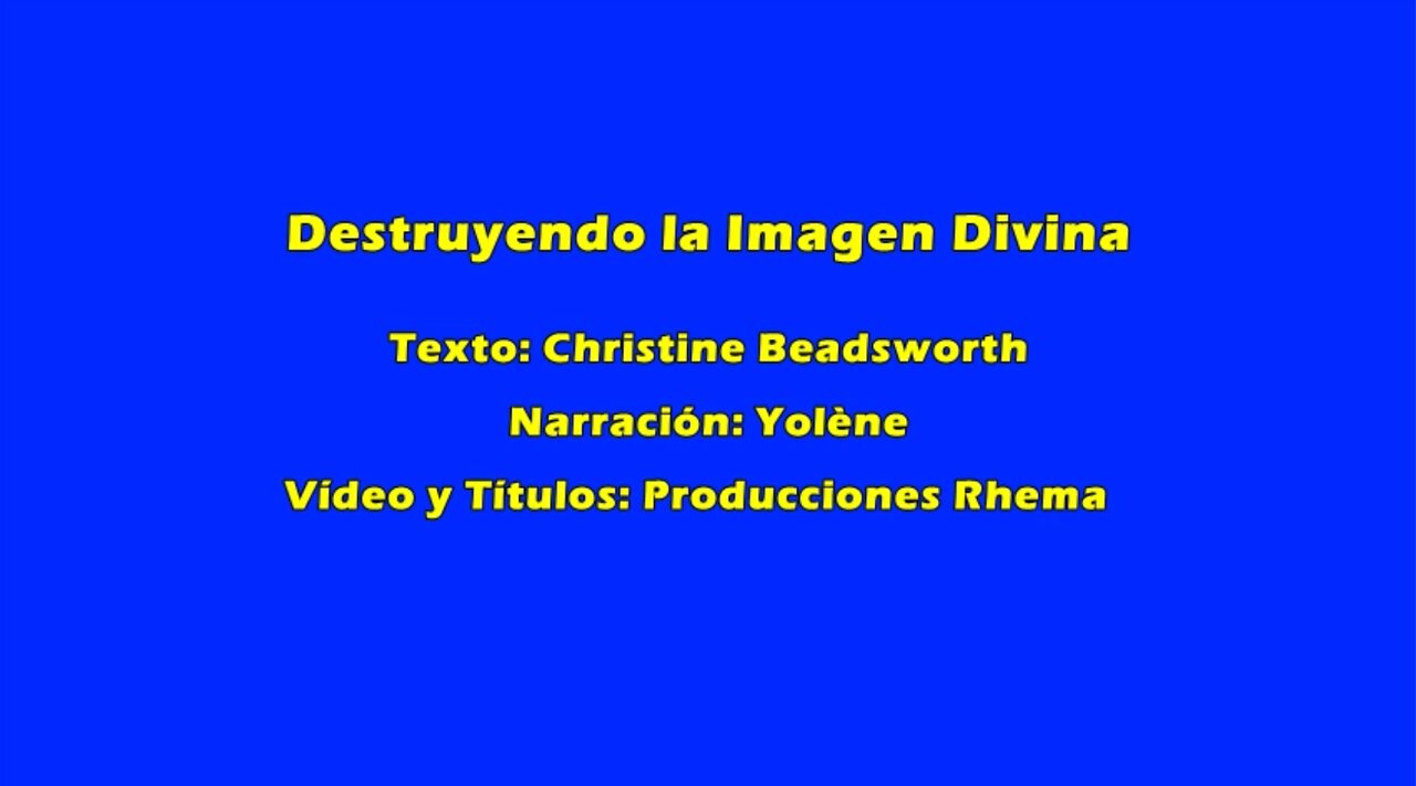 Destruyendo La Imagen Divina - Christine Beadsworth - Español