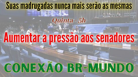 Senadores precisam sentir o bafo do povo...