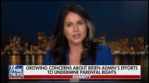 Tulsi Gabbard: Government is Increasingly Encroaching on Parents Rights