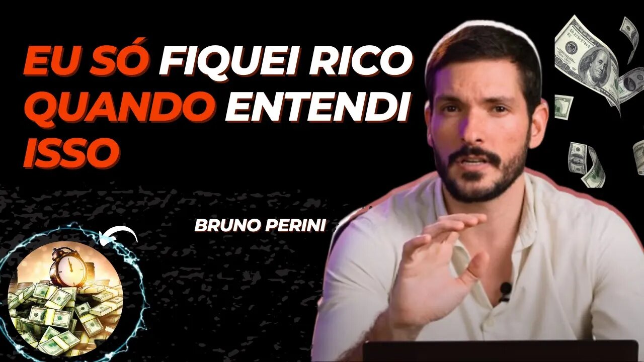 FICAR RICO NUNCA FOI TÃO FÁCIL! l BRUNO PERINI