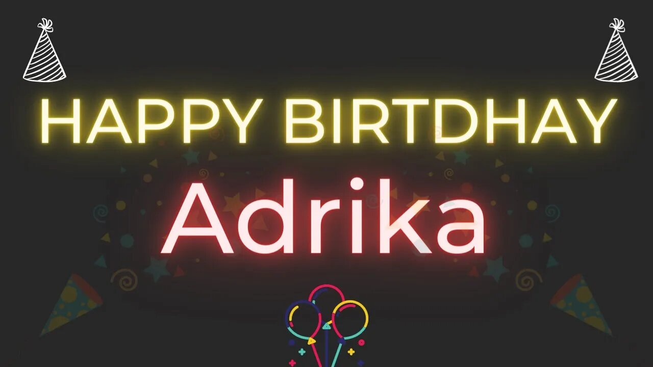 Happy Birthday to Adrika - Birthday Wish From Birthday Bash