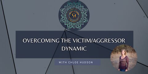 Overcoming The Victim/Aggressor Dynamic