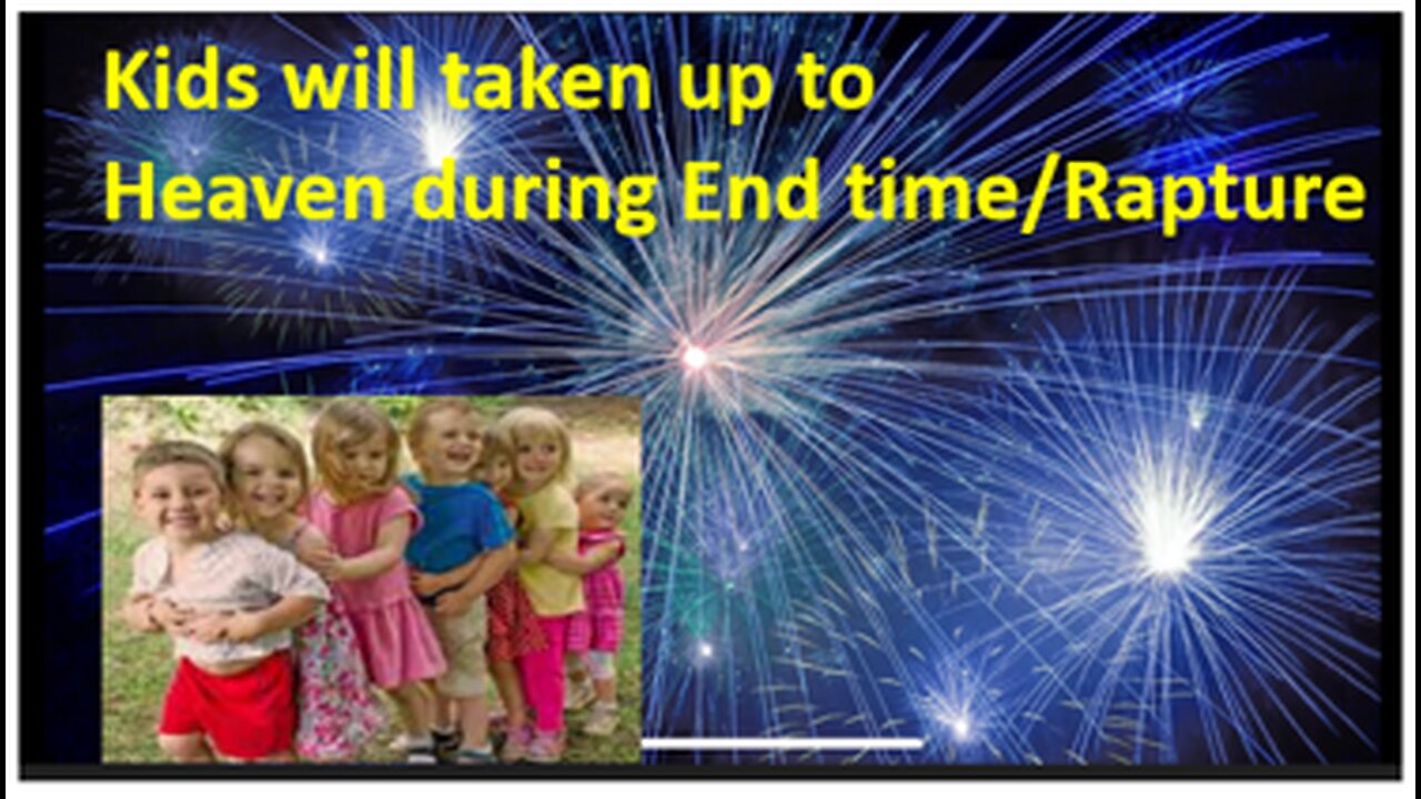 Kids will be Raptured