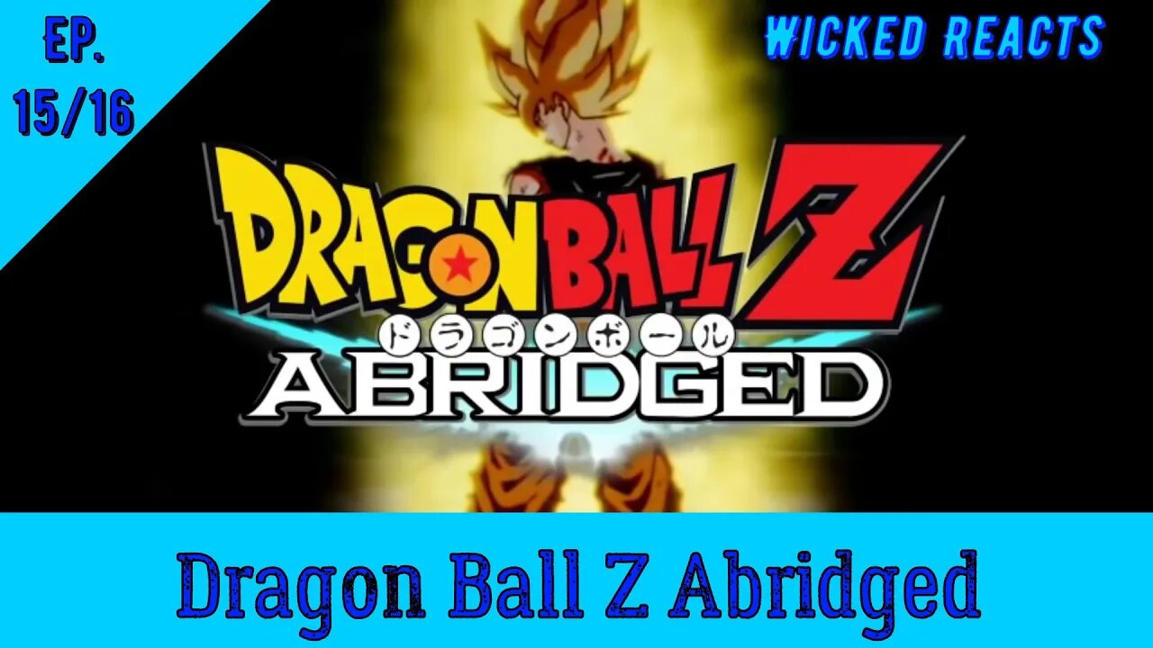 DBZ Abridged Reaction Pt. 15 & 16 - Muffin Button!