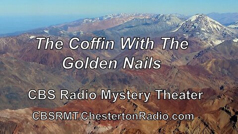 Coffin With The Golden Nails - CBS Radio Mystery Theater